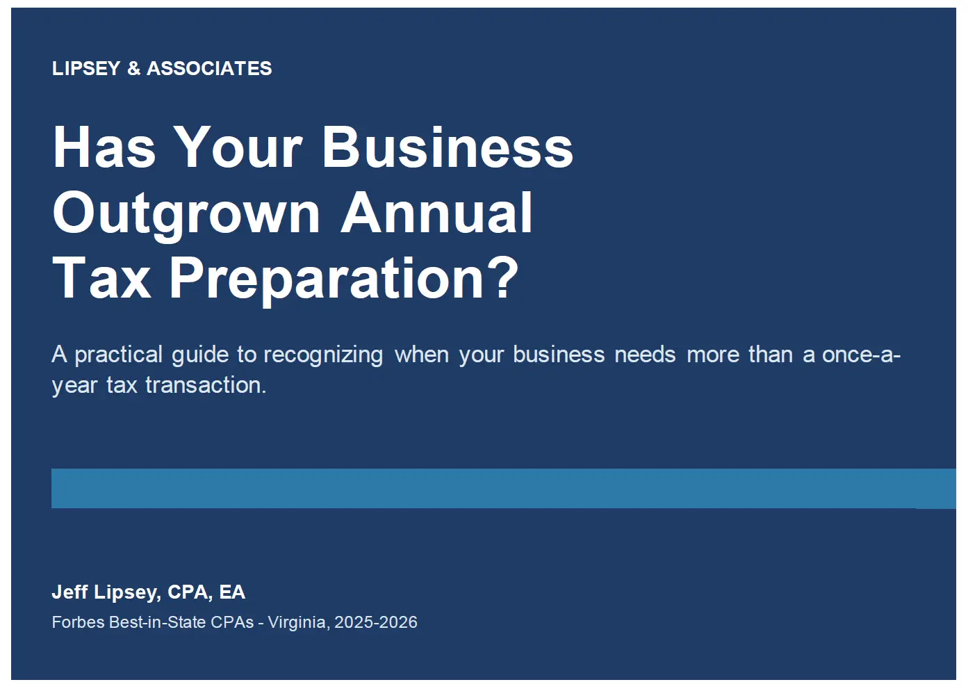 https://lipseyandassociates.com/wp-content/uploads/2026/08/Has-Your-Business-Outgrown-Annual-Tax-Preparation-Cover-Image-1.webp